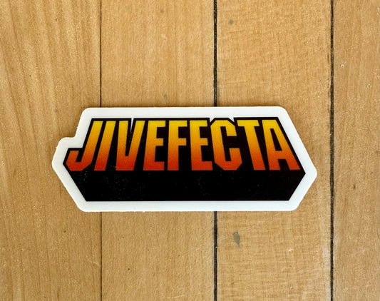 5 - JIVEFECTA sticker